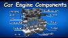 Car Engine Components Car Engine Parts And Functions Animation U0026 Diagram